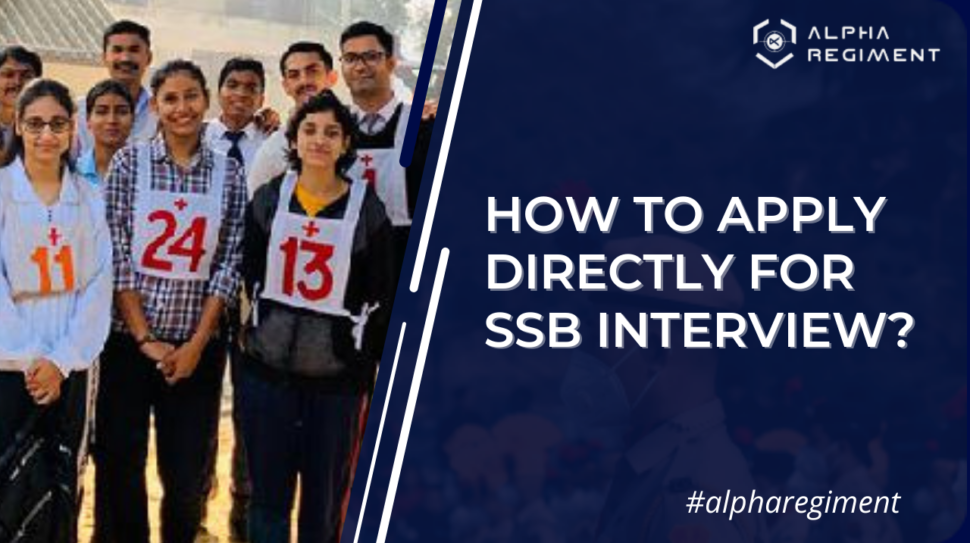 How to apply directly for SSB INTERVIEW
