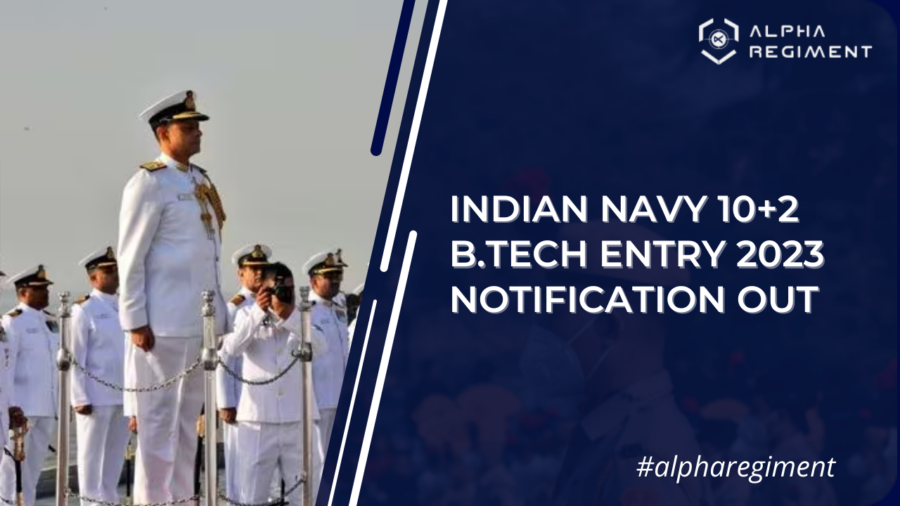 Indian Navy 10+2 B.Tech Entry 2023 Notification Out
