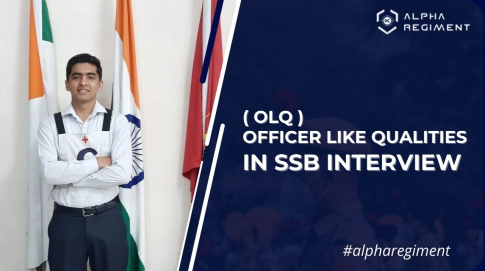 Officer Like Qualities (OLQ) in SSB Interview