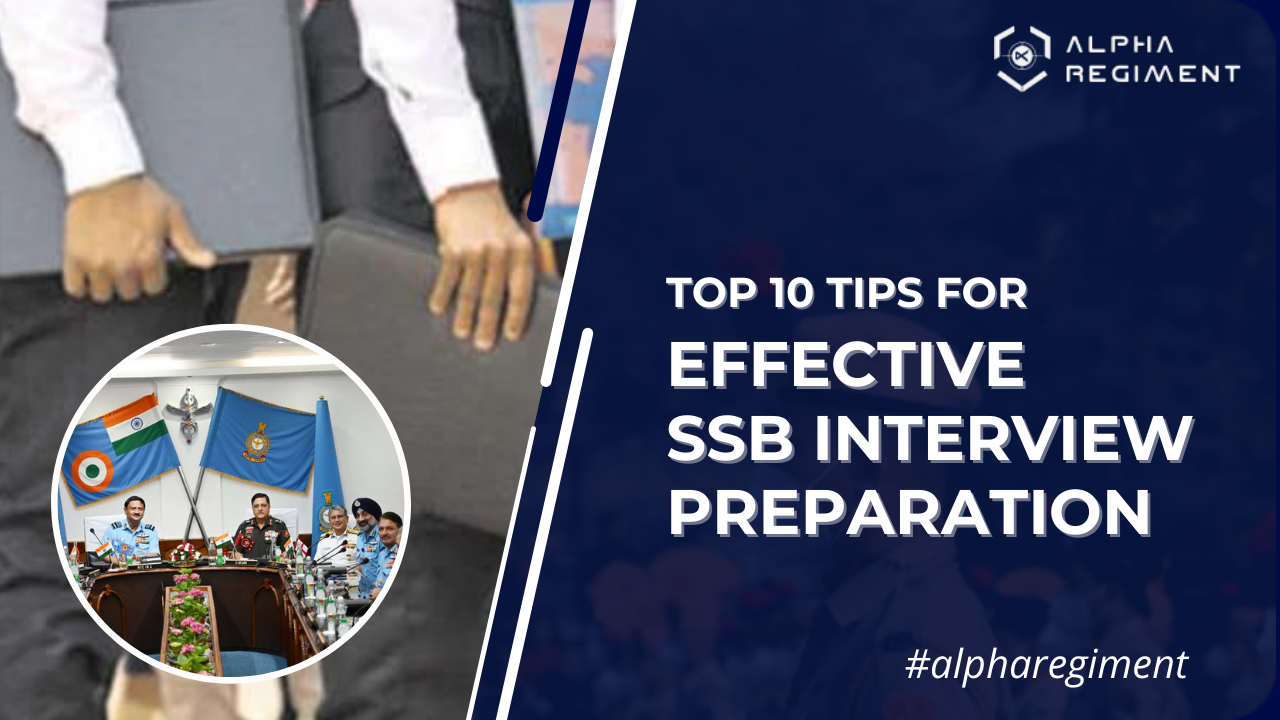 Top Tips For Effective Ssb Interview Preparation